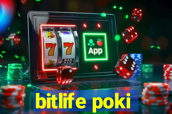 bitlife poki